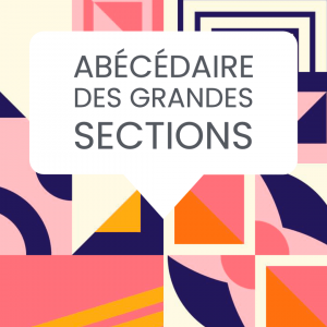 abécédaire grandes sections