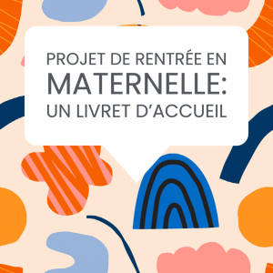 projet maternelle livret