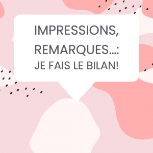 impressions bilan