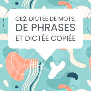 CE2 dictées