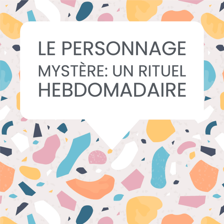 personnage mystère: rituel hebdomadaire