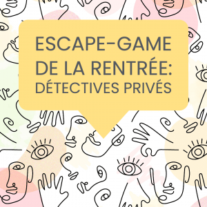 escape-game rentrée detectives privés