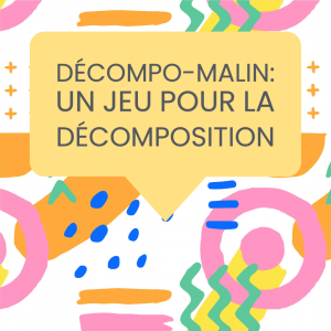 décompo-malin