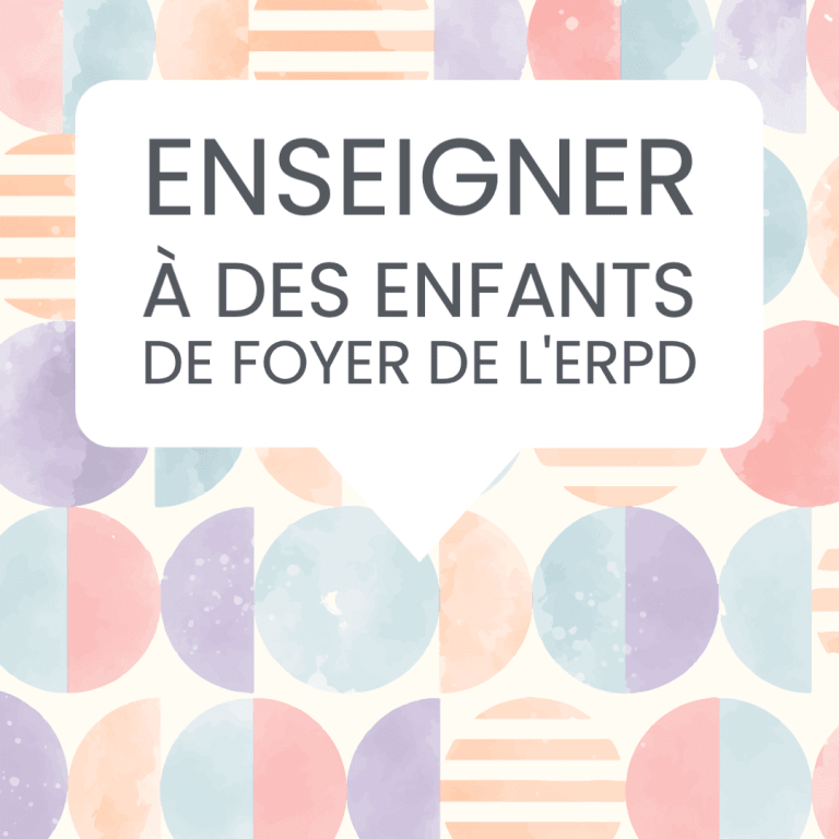 enseigner enfants foyer erpd