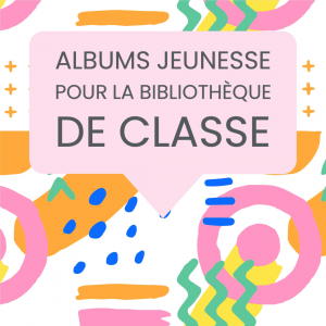 albums jeunesse classe