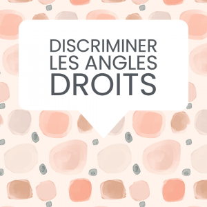 discriminer angles droits