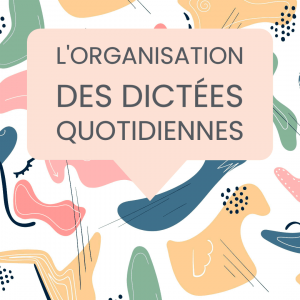 dictées quotidiennes