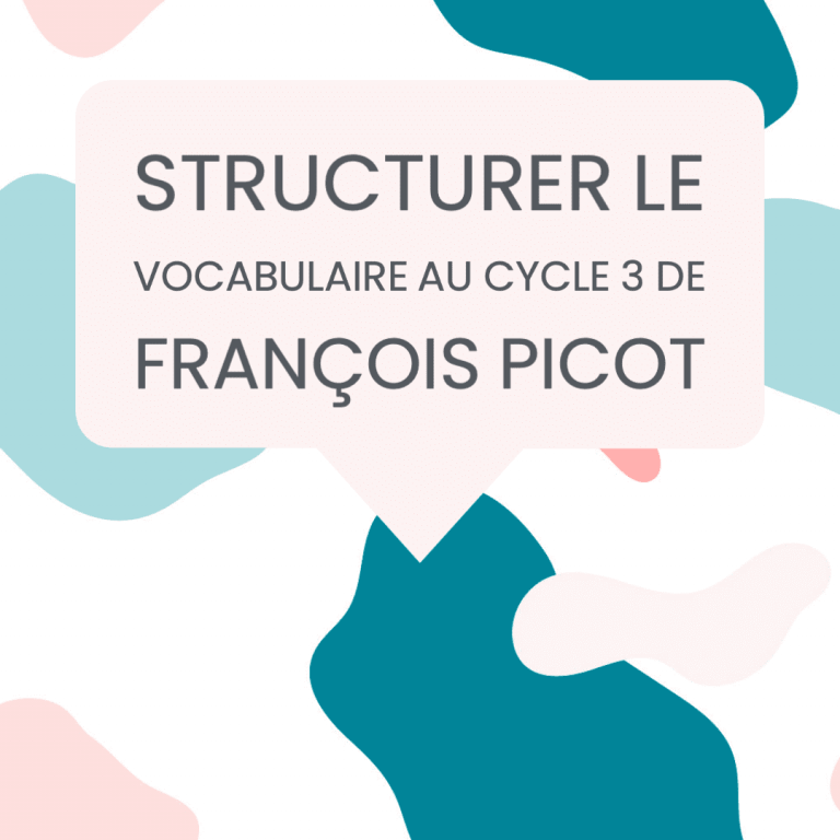structurer vocabulaire cycle 3