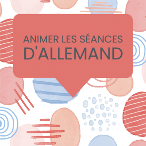 animer séances allemand