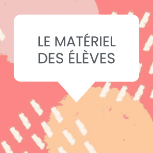matériel élèves