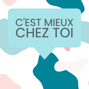 mieux chez toi