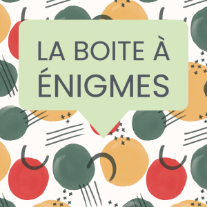 boite énigme