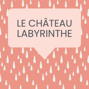 château labyrinthe