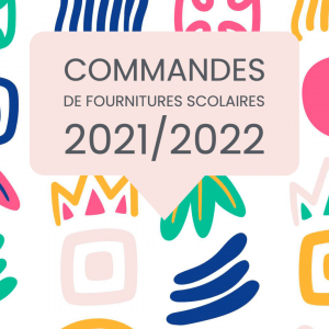 commandes fournitures scolaire 2021 2022