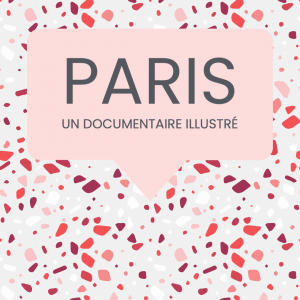 paris, un documentaire illustré