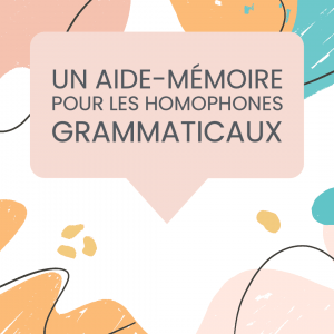 aide-mémoire homophones