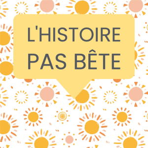 histoire pas bête
